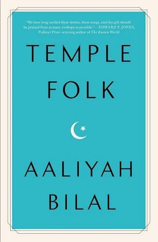 Temple Folk by Aaliyah Bilal | African American Muslims - Paperbacks & Frybread Co.