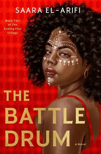 The Battle Drum by Saara El-Arifi | PREORDER | Middle Eastern & African Fantasy - Paperbacks & Frybread Co.