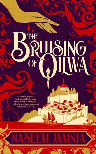 The Bruising of Qilwa by Naseem Jamnia | Queer Middle Eastern Fantasy - Paperbacks & Frybread Co.