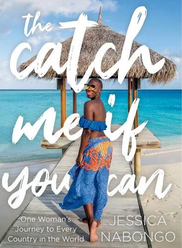 The Catch Me If You Can: One Woman's Journey to Every Country in the World by Jessica Nabongo | Travel & Adventure - Paperbacks & Frybread Co.