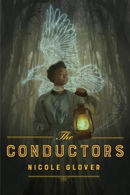The Conductors by Nicole Glover | African American Historical Fantasy - Paperbacks & Frybread Co.