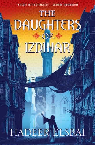 The Daughters of Izdihar by Hadeer Elsbai | LGBTQ+ Epic Fantasy - Paperbacks & Frybread Co.
