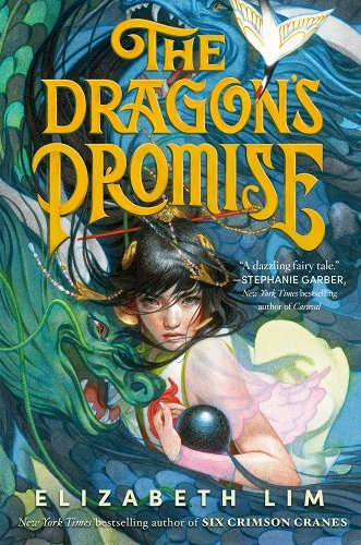 The Dragon's Promise by Elizabeth Lim | Asian Epic Fantasy - Paperbacks & Frybread Co.