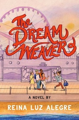The Dream Weaver by Reina Luz Alegre | Tween Cuban American Fiction - Paperbacks & Frybread Co.
