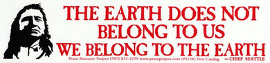The Earth Does Not Belong to Us Sticker | Syracuse Cultural Workers - Paperbacks & Frybread Co.