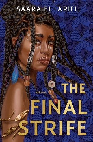 The Final Strife by Saara El-Arifi | Middle Eastern & African Fantasy - Paperbacks & Frybread Co.