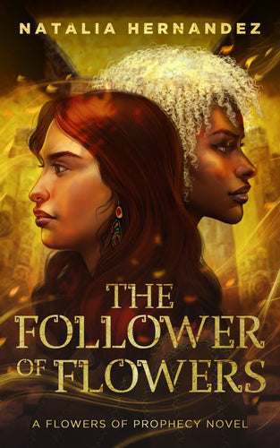 The Follower of Flowers by Natalia Hernandez | PREORDER | Queer Latine/LatinX Fantasy - Paperbacks & Frybread Co.