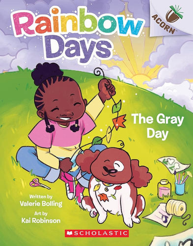 The Gray Day: An Acorn Book (Rainbow Days #1) by Valerie Bolling, Kai Robinson - Paperbacks & Frybread Co.