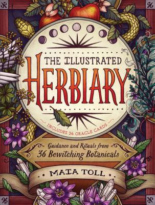 The Illustrated Herbiary: Guidance and Rituals from 36 Bewitching Botanicals by Maia Toll - Paperbacks & Frybread Co.
