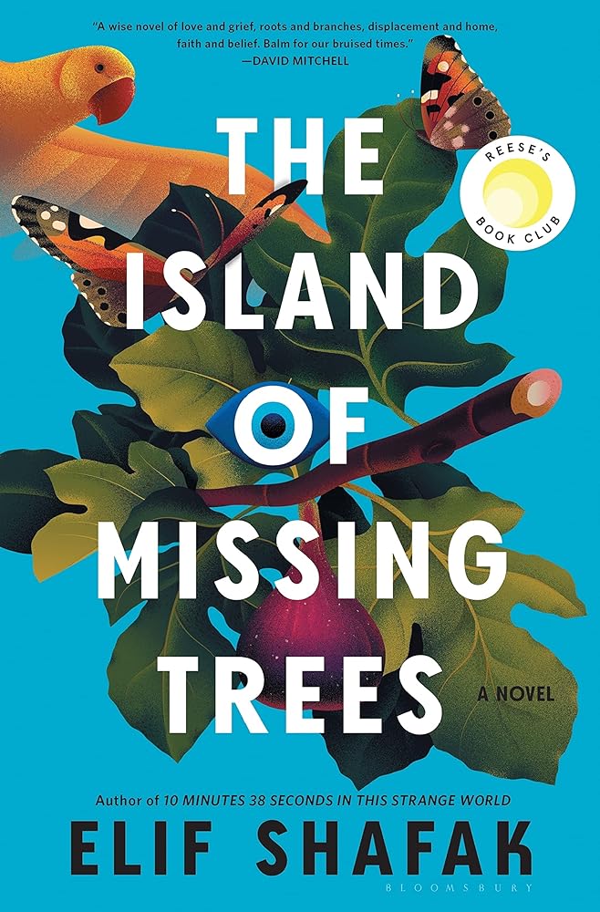 The Island of Missing Trees: A Novel by Elif Shafak | Turkish Fiction - Paperbacks & Frybread Co.