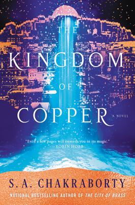 The Kingdom of Copper S. A. Chakraborty | Epic Fantasy - Paperbacks & Frybread Co.