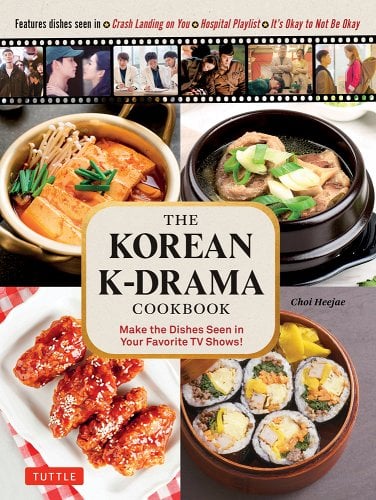 The Korean K-Drama Cookbook: Make the Dishes Seen in Your Favorite TV Shows! by Choi Heejae - Paperbacks & Frybread Co.