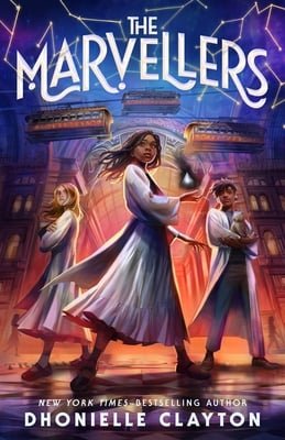 The Marvellers by Dhonielle Clayton | Middle Grade Fantasy - Paperbacks & Frybread Co.