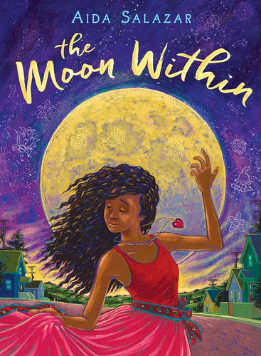 The Moon Within by Aida Salazar | Latine Transgender Children's Book - Paperbacks & Frybread Co.