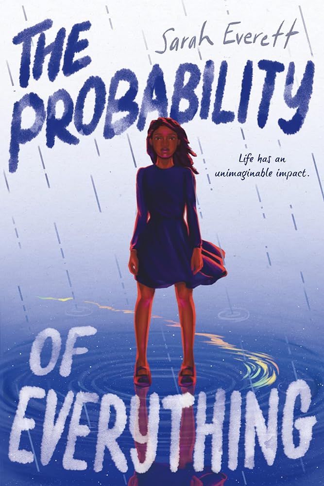 The Probability of Everything by Sarah Everett | African American Middle Grade Fiction - Paperbacks & Frybread Co.