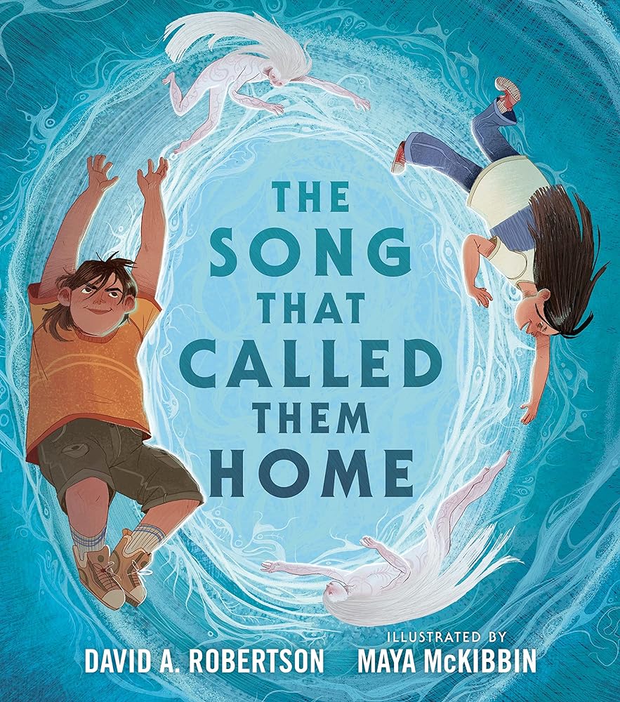 The Song That Called Them Home by David A. Robertson and Maya McKibbin - Paperbacks & Frybread Co.