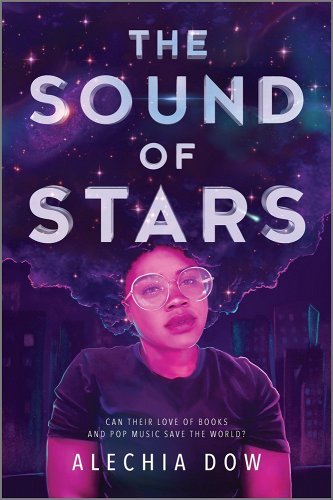 The Sound of Stars by Alechia Dow | Diverse Science Fiction - Paperbacks & Frybread Co.