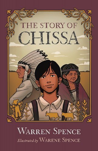 The Story of Chissa by Warren Spence | Indigenous Folklore - Paperbacks & Frybread Co.
