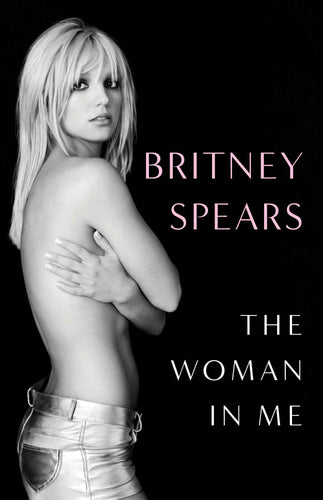 The Woman in Me by Britney Spears | PREORDER | Celebrity Memoir - Paperbacks & Frybread Co.