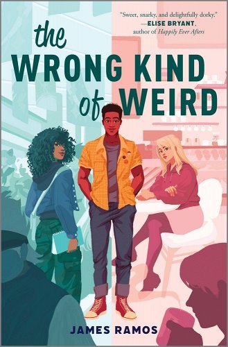 The Wrong Kind of Weird by James Ramos | LGBTQ Friendship - Paperbacks & Frybread Co.