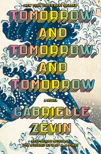 Tomorrow, and Tomorrow, and Tomorrow by Gabrielle Zevin | Cultural Heritage - Paperbacks & Frybread Co.