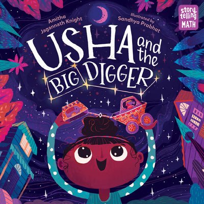 Usha and the Big Digger by Amitha Jagannath Knight | Children's Mathematics Picture Book - Paperbacks & Frybread Co.