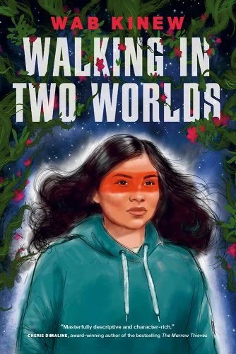 Walking in Two Worlds by Wab Kinew | Indigenous Sci-Fi - Paperbacks & Frybread Co.