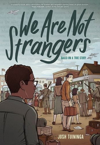 We Are Not Strangers by Josh Tuininga | Jewish Historical Graphic Novel - Paperbacks & Frybread Co.