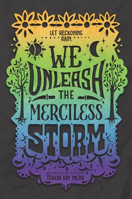 We Unleash the Merciless Storm by Tehlor Kay Mejia | Latine/LatinX Fantasy - Paperbacks & Frybread Co.