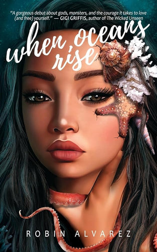 When Oceans Rise by Robin Alvarez | YA Filipino Fairy Tale - Paperbacks & Frybread Co.
