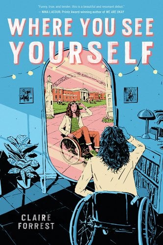 Where You See Yourself by Claire Forrest | YA Disability Acceptance Novel - Paperbacks & Frybread Co.