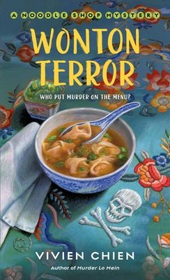 Wonton Terror: A Noodle Shop Mystery #4 by Vivien Chien | Cozy Cuisine Mystery - Paperbacks & Frybread Co.