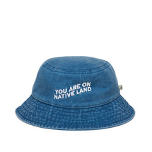 Load image into Gallery viewer, &#39;YOU ARE ON NATIVE LAND&#39; Blue Denim Bucket Hat | Urban Native Era - Paperbacks &amp; Frybread Co.
