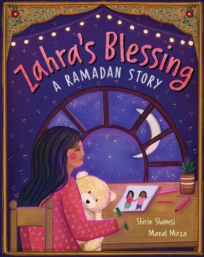 Zahra's Blessing: A Ramadan Story by Shirin Shamsi | Middle Eastern Children's Book - Paperbacks & Frybread Co.